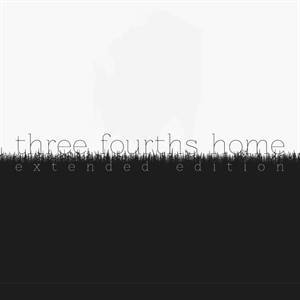 Three Fourths Home: Extended Edition