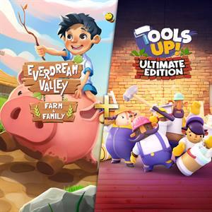 Tools Up — Ultimate Edition + Everdream Valley — Farm & Family Pack