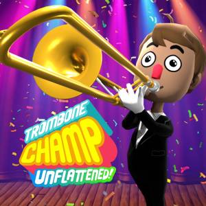 Trombone Champ: Unflattened