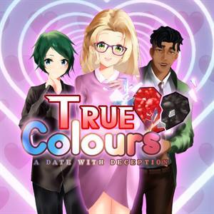 True Colours — A Date With Deception