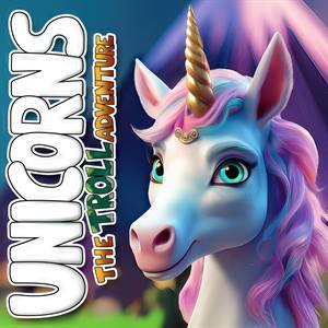 Unicorns — The Troll Adventure