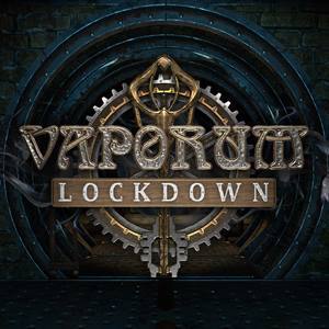 Vaporum: Lockdown