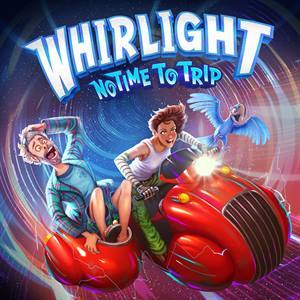 Whirlight — No Time To Trip