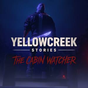 Yellowcreek Stories — The Cabin Watcher